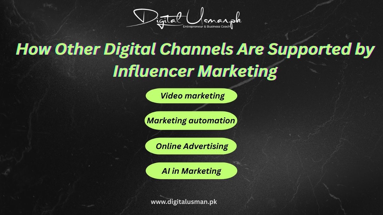 Other Digital Channels Are Supported by Influencer