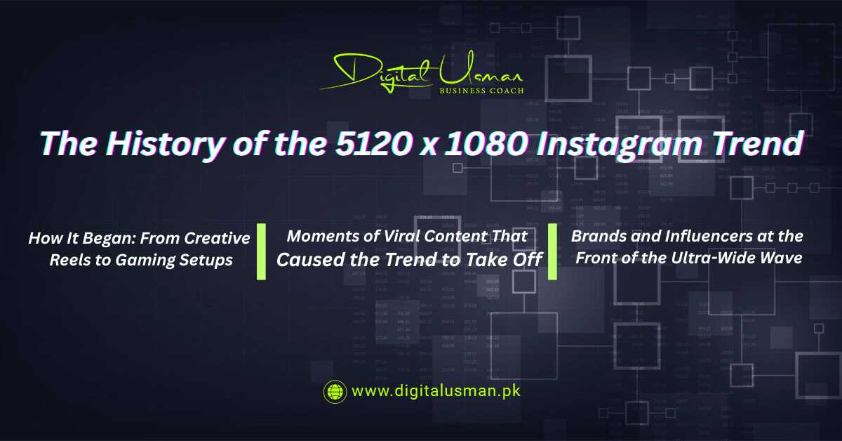 The History of the 5120 x 1080 Instagram Trend