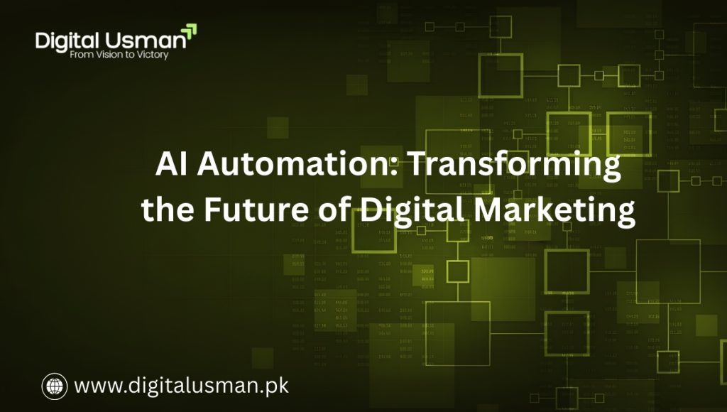 AI Automation Transforming the Future of Digital Marketing